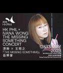 HK Phil × Ivana Wong "the missing something" Concert